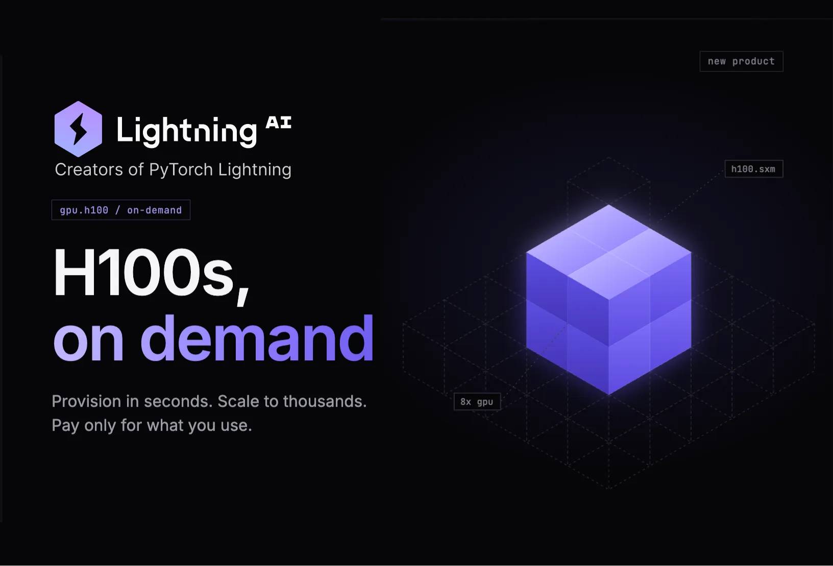 Introducing Lightning Cloud: instant H100 access on Lightning’s fully-integrated training and experimentation cloud